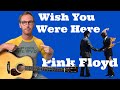 Wish You Were Here - Complete Guitar Lesson (Intro, Solo + Chords) - Pink Floyd Friday