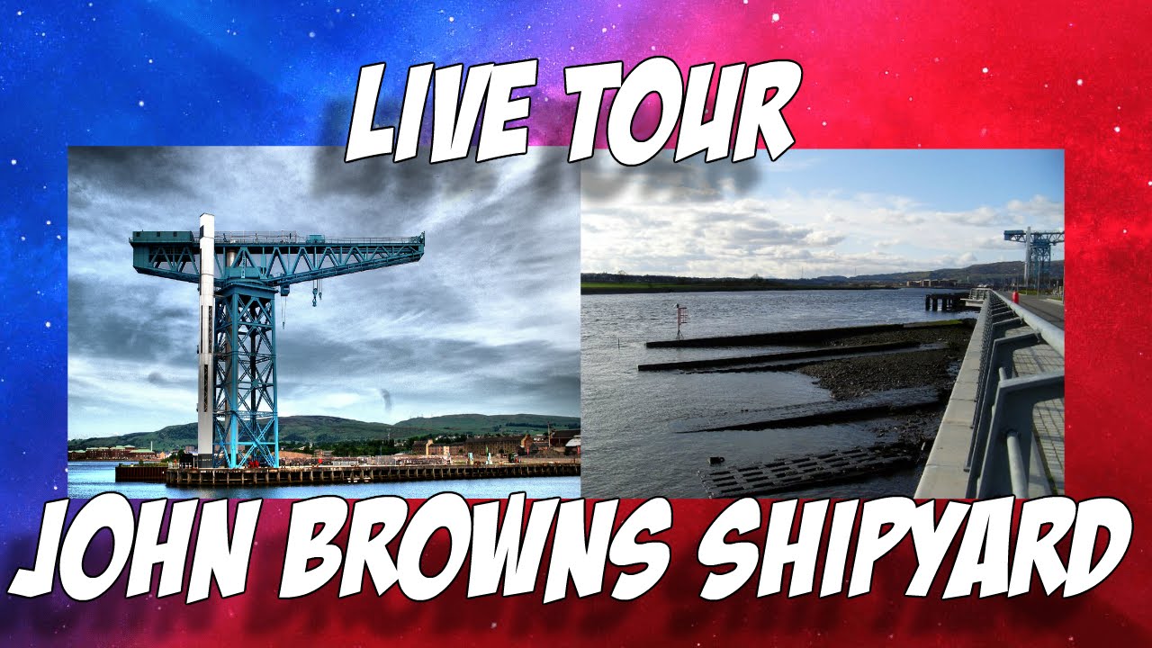 Live tour exploring john browns shipyard clydebank & the titan crane Scotland