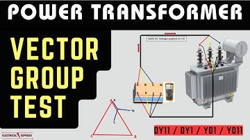 Transformer Vector Group Test| Vector Group of Transformer| Dy11