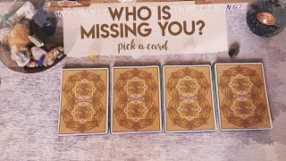 💕 WHO IS MISSING YOU? 💕 | PICK A CARD