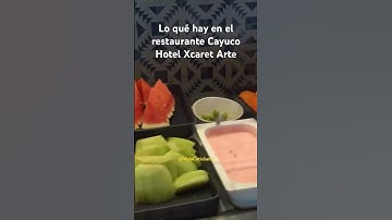Thumbnail of Lo qué hay en el restaurante cayuco del hotel Xcaret Arte