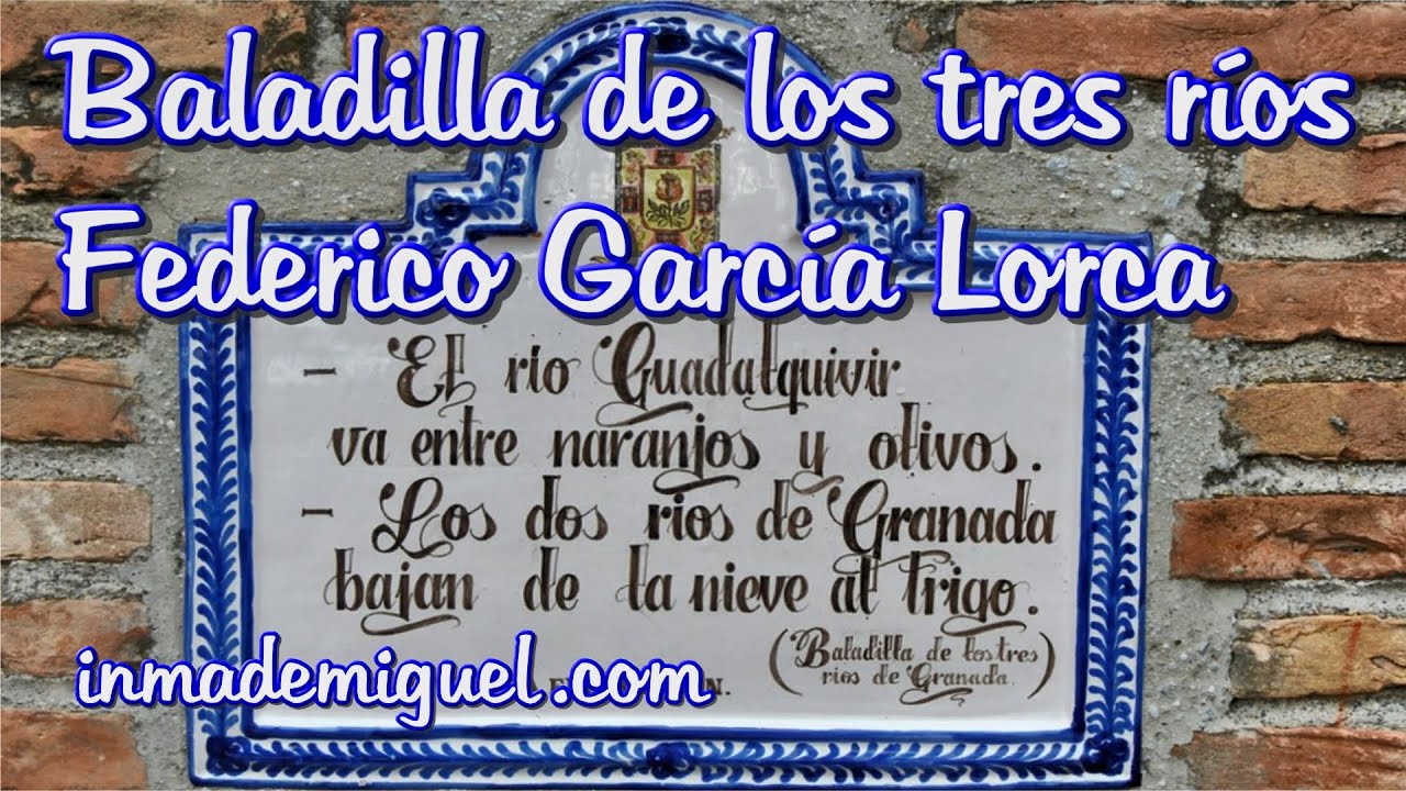 Baladilla de los tres ríos - Federico García Lorca - YouTube