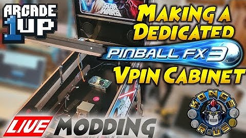 Turning Arcade1Up Star Wars Pinball into FULL PinballFX3 Cab - LIVE Modding Session