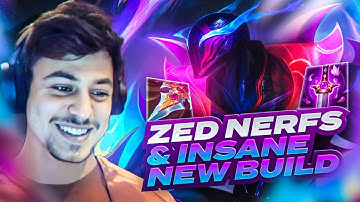 LL STYLISH | ZED NERFS! NEW BUILD IS INSANE THO
