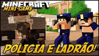 Minecraft: POLÍCIA E LADRÃO! (MINIGAME)