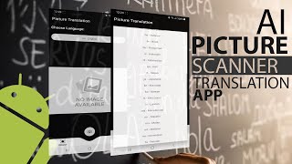 Making AI Based Picture Scanner Translation App Using Google Translation API