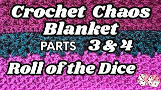 🎲 Crochet CHAOS Blanket Parts 3&4 ROLL OF THE DICE 🎲