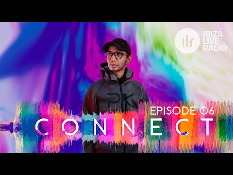 Pavel Khvaleev - CONNECT Episode 06 on IBIZA Live Radio