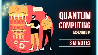 Quantum Computing Explained In 3 Minutes!