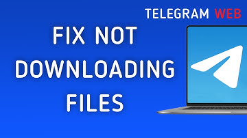 How To Fix Telegram Web Not Downloading Files On PC (New Update)