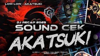 Download Lagu DJ RECAP 2025 AKATSUKI - WARRIYO MORTAL - KARA - LOW-LOW‼️FULL BASS - GOGOK PROJECT MP3