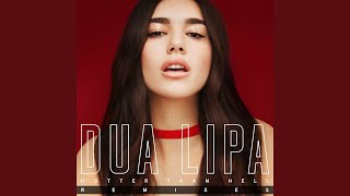 Video thumbnail of "Dua Lipa - Hotter Than Hell (Shadow Child Remix)"