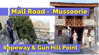 Mall Road Mussoorie Gun Hill Point Hotels Ropeway Ticket