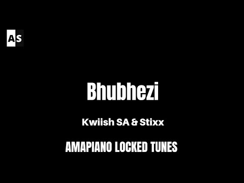 Bhubezi - Kwiish