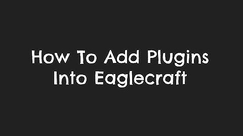 How To Add Plugins Into Eaglercraft