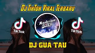 Dj GUE TAU 🎶 || Dj TikTok Viral Terbaru 2021 Dj GUE TAU 🎶 || Dj TikTok Viral Terbaru 2021