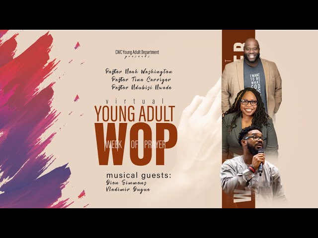 Community Worship Center | Young Adult Week of Prayer |  Pastor Ndubuisi Nwade | September 23, 2022