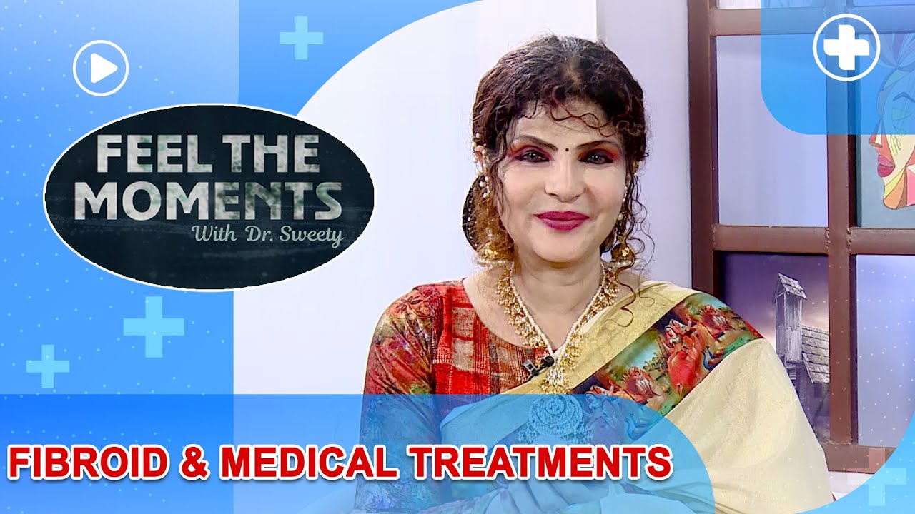 FIBROID & MEDICAL TREATMENTS | DR SWEETY
