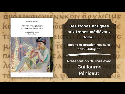 Jean-Louis Fabre hosts Guillaume Pénicaut for his book From Ancient to Medieval Tropes