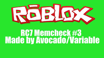 (PATCHED) ROBLOX Exploit/Hack : RC7 MEMCHECK #3
