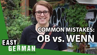 Common Mistakes: Ob vs. Wenn | Super Easy German (113)