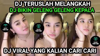 Dj Jedag Jedug Viral Di Tik Tok Teruslah Melangkah Bikin Geleng Geleng Kepala Bass Terenak
