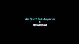 We Don't Talk Anymore X Billionaire | Charlie Puth X Bruno Mars | Mashups | Diyon Fernando