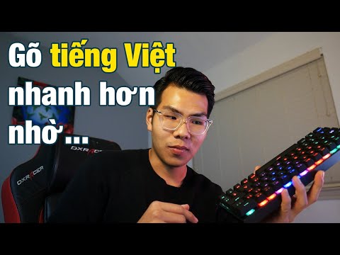 CÁCH MÌNH GÕ TIẾNG VIỆT NHANH | Trả lời những câu hỏi thường gặp