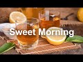 Sweet Morning Jazz - Relax August Bossa Nova and Jazz Music for Happy Mood