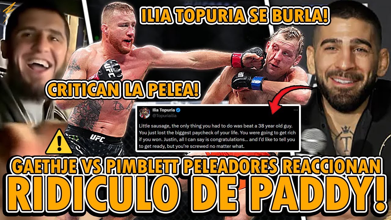 UFC 324: PELEADORES REACCIONAN a LA PALIZA de JUSTIN GAETHJE vs PADDY PIMBLETT- UFC 324