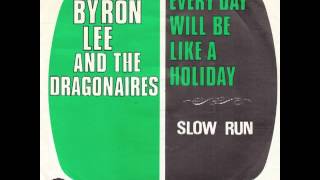 Byron Lee And The Dragonaires Every Day Will Be Like A Holiday