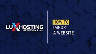 How to import a website to the sitebuilder | LuxHosting