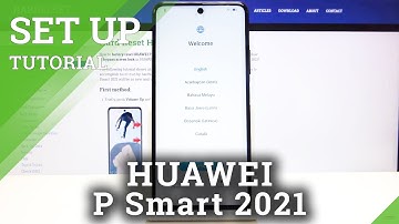 How to Set Up HUAWEI P Smart 2021 - Activation Process