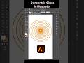 Concentric Circle in Illustrator😲#illustratortools#illustratortutorial#illustrator#illustratordraw