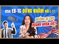 Visa EB-1C Đừng nhầm với L-1! Hướng đi cho doanh nhân Việt Nam