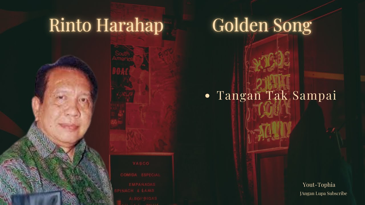 Rinto Harahap || Tangan Tak Sampai || lagu Sepanjang Masa
