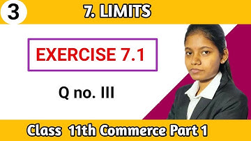 Question no 3 class 11 commerce part 1 mathematics chapter 7 limits Exercise 7.1