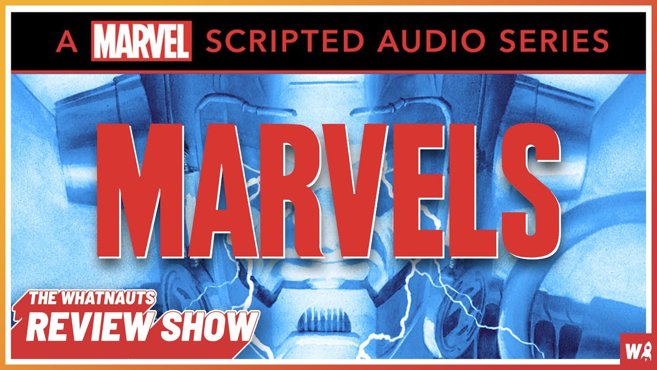 Marvels (audio drama podcast) The Review Show 111 YouTube