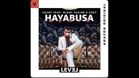 LUCRY FEAT. MIAMI YACINE X AZET - HAYABUSA (AMAZON MUSIC REMIX)