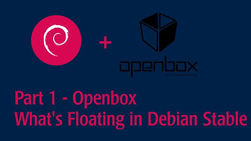 Part 1 - Openbox - See what