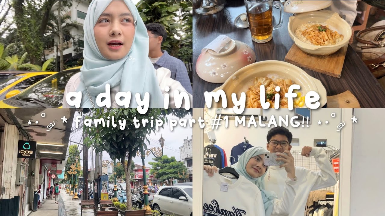 a day in my life ✧*:･ﾟ✧ family trip part #2 - MALANG!! 📸 | Ghaida Salma