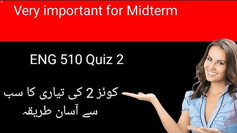 Eng510 Quiz 2 Part 1|Eng510 quiz 2 2024/@Virtual university