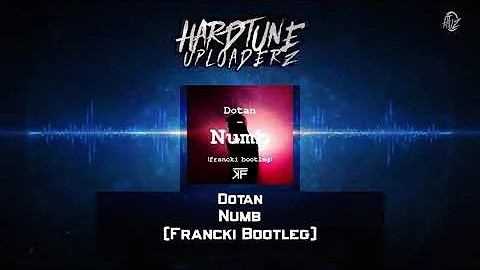 Dotan - Numb (Francki Bootleg)