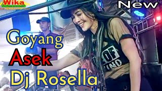 NEW OT WIKA GOYANG ASEK ULALA DJ ROSELLA