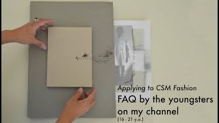 Applying to CSM Fashion - FAQ by the youngsters (16 - 21 y.o.)