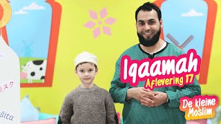 De kleine moslim Aflevering 17 | Iqaamah