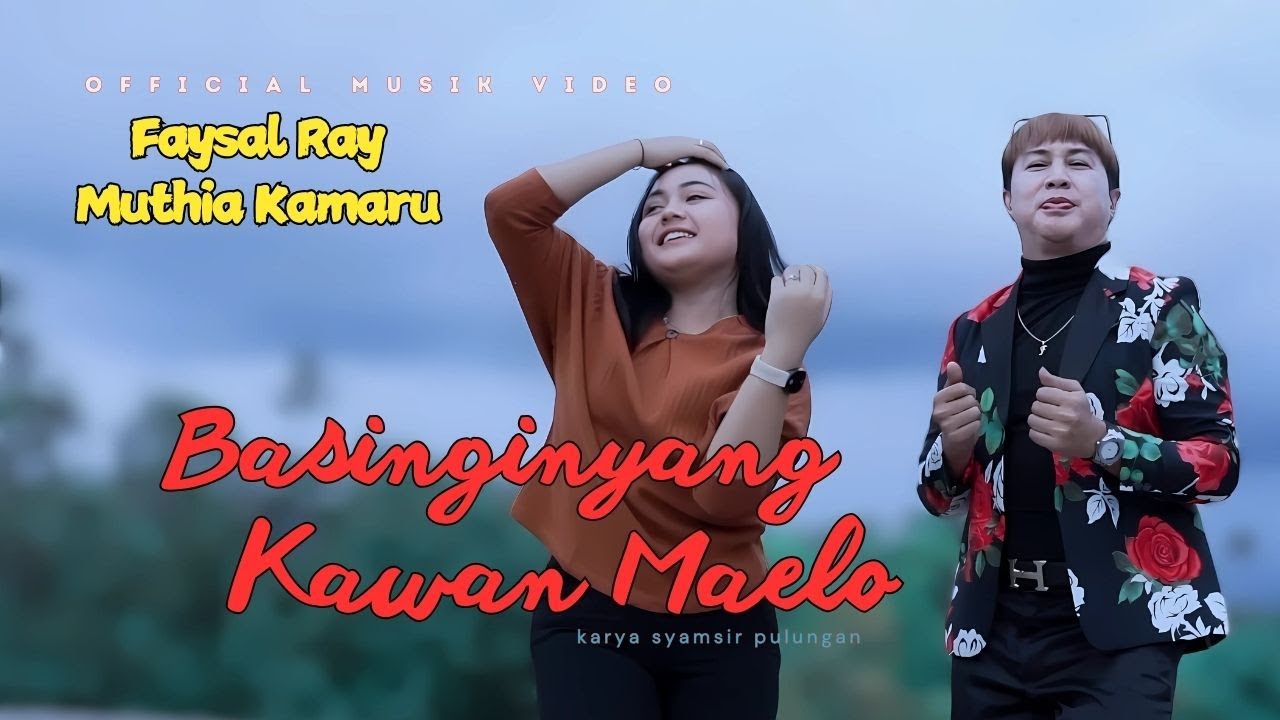 FAYSAL RAY feat MUTHIA KAMARU  // DENDANG MINANG KREATIF BASINGINYANG KAWAN MAELO