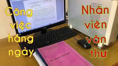 công việc thường ngày  nhân viên văn thư