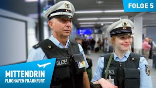 Deutschlands größte Polizeidienststelle (Teil 1) | Mittendrin - Flughafen Frankfurt (5)