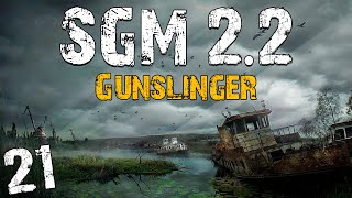 S.T.A.L.K.E.R. SGM 2.2 + Gunslinger #21. База 